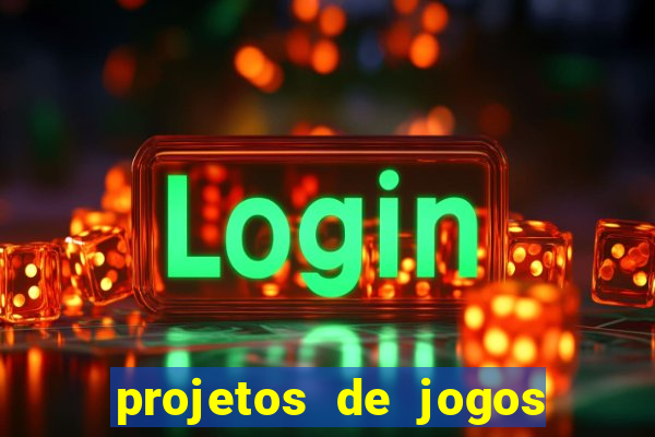 projetos de jogos internos escolares